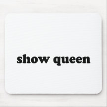 SHOW QUEEN MOUSEPADS