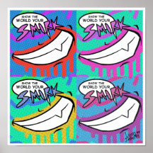 Show the World Your Smirk Posters