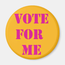 Show them what to vote for. refrigerator magnets