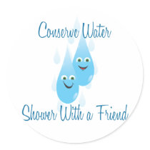 Shower With A Friend Round Sticker