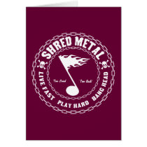 Shred Metal Card
