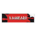 Shreds: Official YASSEAH Bumper Sticker! bumper stickers
