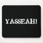Shreds: Official YASSEAH Mousepad!