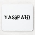 Shreds: Official YASSEAH Mousepad!