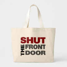 Shut the Front Door Canvas Bags
