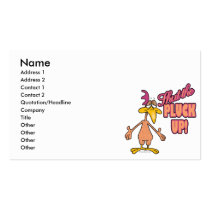 shut the PLUCK up funny chicken toon Business Card Template