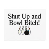 Shut Up and Bowl Bitch 2