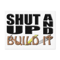 SHUT UP AND BUILD IT (Construction) Post Card