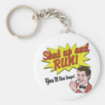 Shut up and Run! Keychain