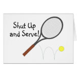 Shut Up And Serve 2 Greeting Card