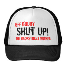 Shut Up!, Jeff D'bury, The BackStreet Rocker Mesh Hats