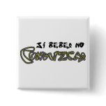 Si Bebes, no Conduzcas Botón Pinback Button