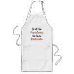 Si Mi Hijo Fuera Tonto No Seria Electricista Apron