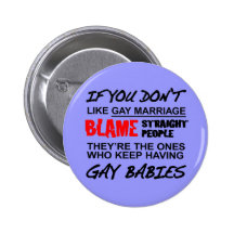 Si vous ne faites pas mariage homosexuel badges