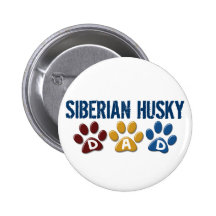 SIBERIAN HUSKY  Dad Paw Print 1 Pinback Buttons