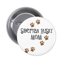 Siberian Husky Mom Pinback Buttons