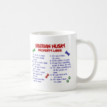 SIBERIAN HUSKY Property Laws 2 Coffee Mug