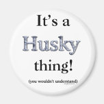 Siberian Husky Thing Refrigerator Magnet
