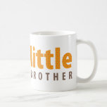 SIBLINGS COLLECTION - little brother {orange} Coffee Mugs
