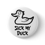 Sick duck buttons