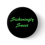 SickeninglySweet  - Customized Pins