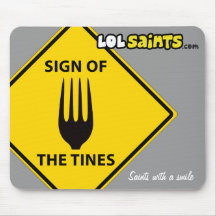 Sign of the Tines Mousepad