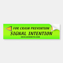 Signal.Intention Bumper Stickers