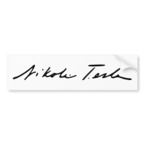 Signature of Electricity Genius Nikola Tesla Bumper Sticker