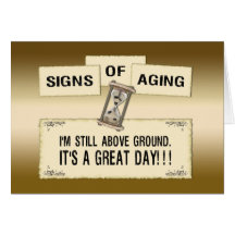Signs of Aging - Great Day Cards