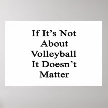 S'il n'est pas au sujet de volleyball il n'importe posters