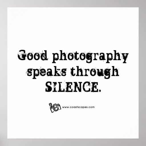 Silent Photography Quote Print