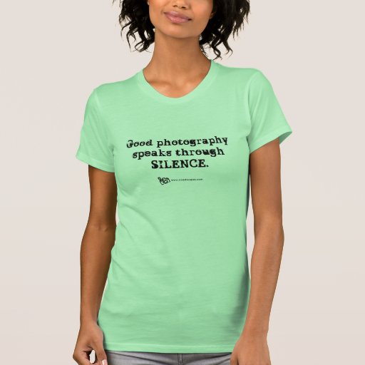 Silent Photography Quote Shirt