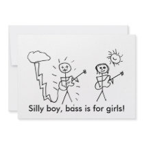 Silly boy, bass is for girls! Bass player gift