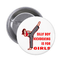 Silly Boy Kickboxing Is For Girls Buttons