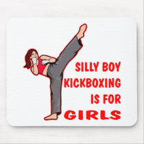Silly Boy Kickboxing Is For Girls Mouse Pads