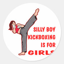 Silly Boy Kickboxing Is For Girls Round Sticker