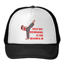 Silly Boy Kickboxing Is For Girls Trucker Hat