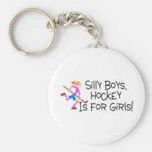Silly Boys Hockey Is For Girls Key Chain
