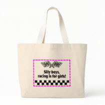 Silly Boys Racing Is For Girls Bag