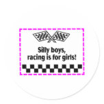 Silly Boys Racing Is For Girls Stickers