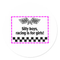 Silly Boys Racing Is For Girls Stickers