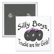 Silly Boys Trucks Are For Girl Pink Truck