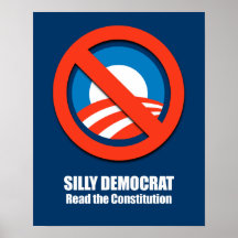 Silly Democrat, Read the Constitution Poster