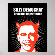 Silly Democrat, Read the Constitution Poster