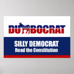 Silly Democrat, Read the Constitution Posters
