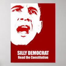 Silly Democrat, Read the Constitution Poster