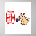 silly hamster oiling wheel poster