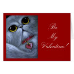 SILVER PERSIAN CAT  BE MY VALENTINE CARD