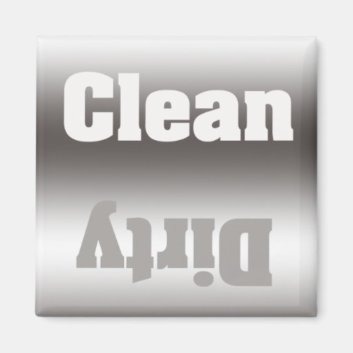 Silver Taupe Dirty Clean Magnet