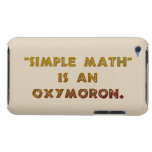 Simple Math is an Oxymoron iPod Touch Cover